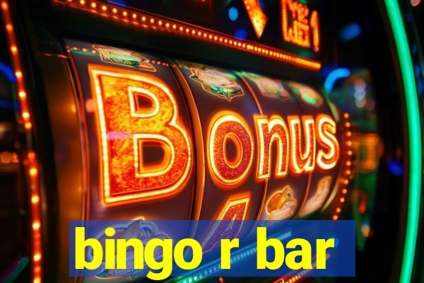 bingo r bar