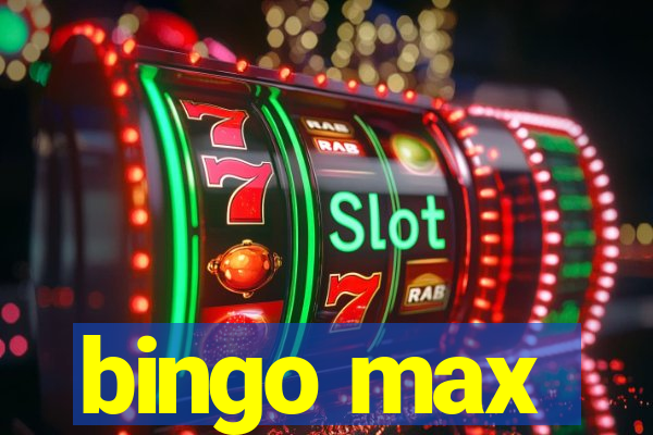 bingo max