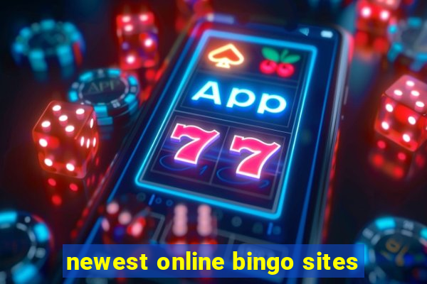 newest online bingo sites