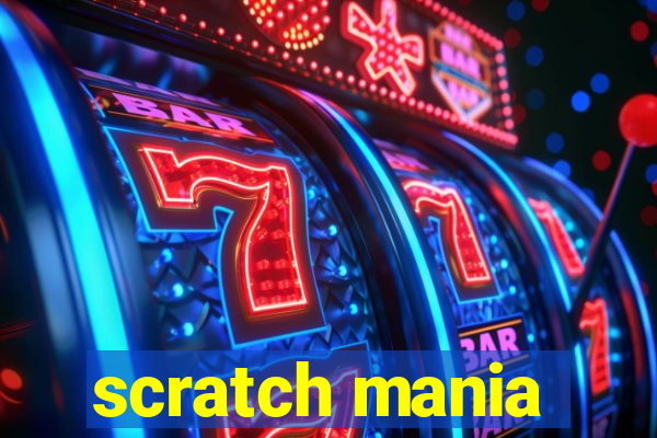 scratch mania