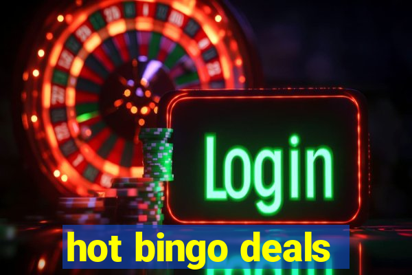 hot bingo deals