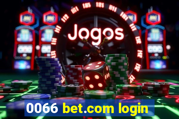 0066 bet.com login