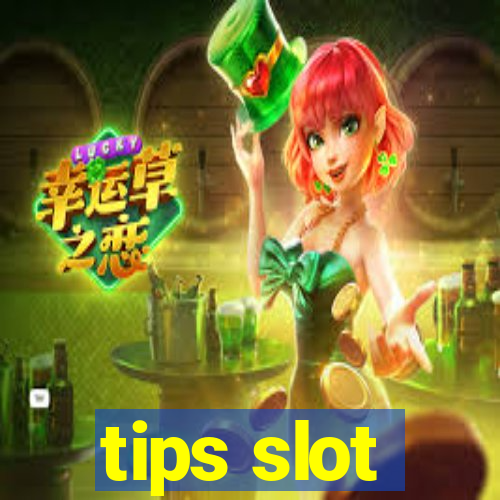 tips slot