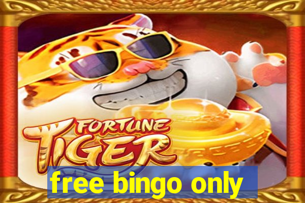 free bingo only