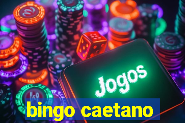 bingo caetano