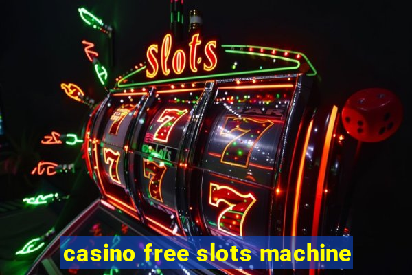 casino free slots machine