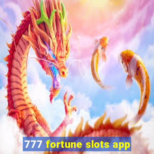 777 fortune slots app