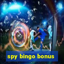 spy bingo bonus