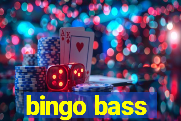 bingo bass