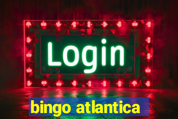 bingo atlantica