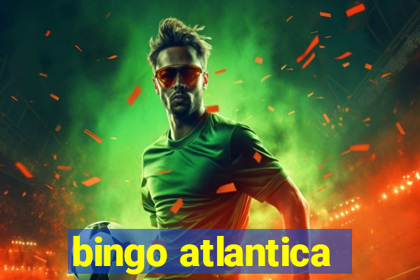 bingo atlantica