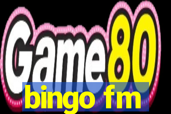 bingo fm