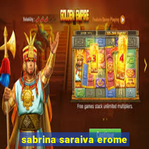 sabrina saraiva erome