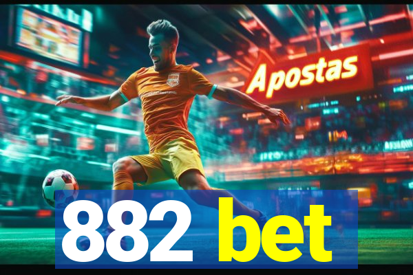 882 bet