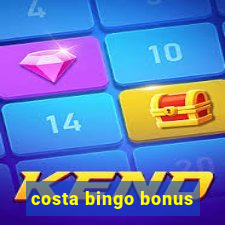 costa bingo bonus