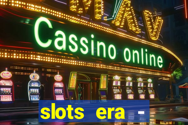 slots era - jackpot slots game