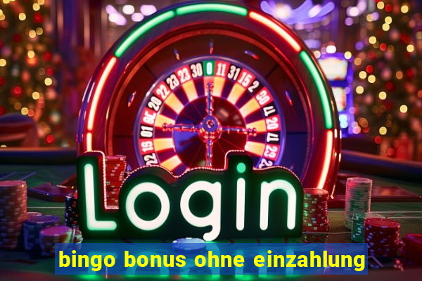 bingo bonus ohne einzahlung