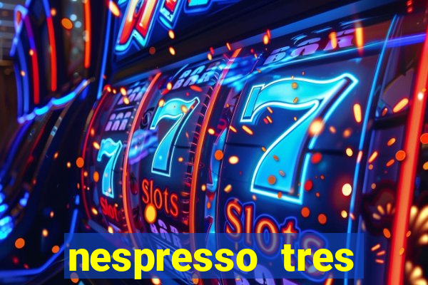 nespresso tres luzes piscando