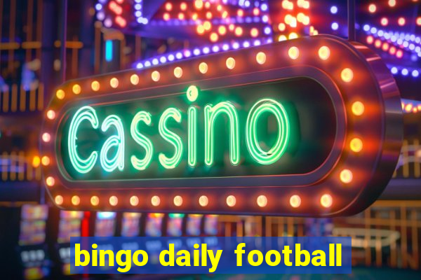 bingo daily football