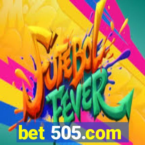 bet 505.com