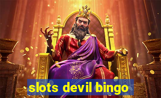 slots devil bingo