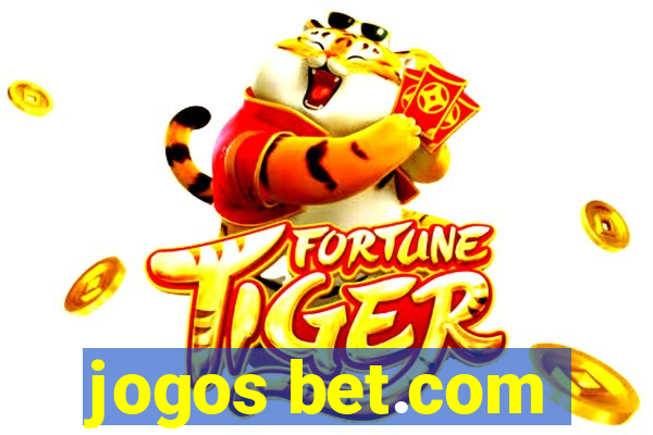 jogos bet.com