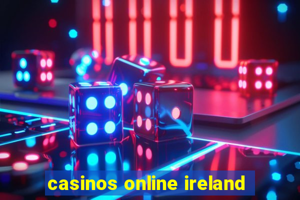 casinos online ireland