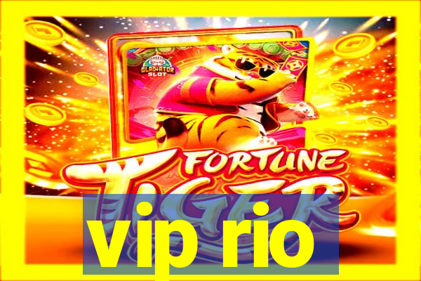 vip rio