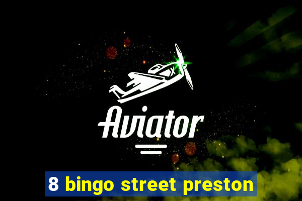 8 bingo street preston