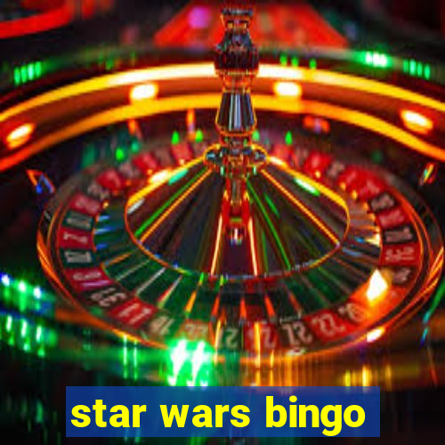 star wars bingo