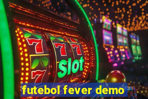 futebol fever demo