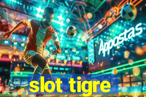 slot tigre