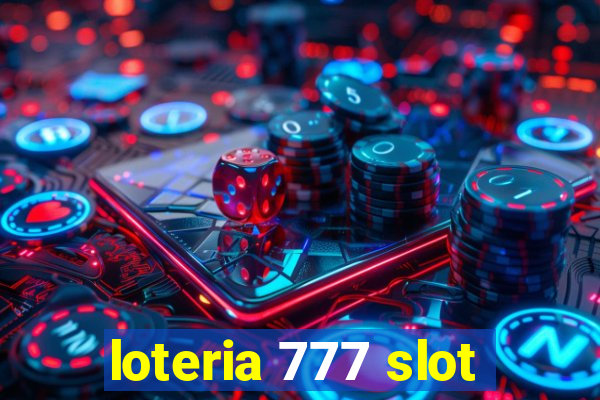 loteria 777 slot