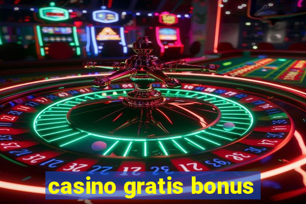 casino gratis bonus