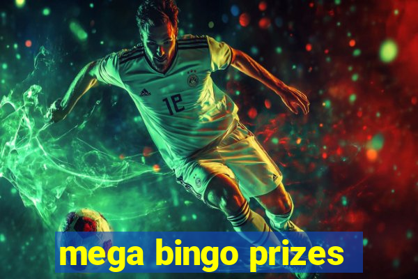 mega bingo prizes