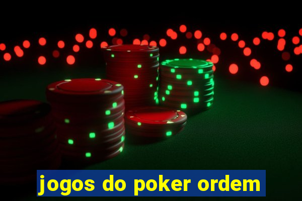 jogos do poker ordem