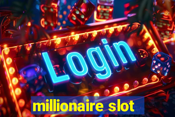 millionaire slot