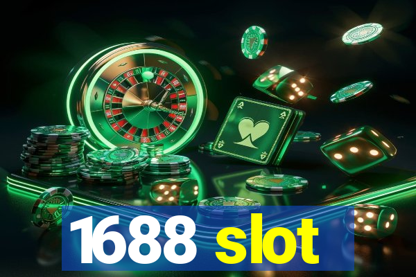 1688 slot