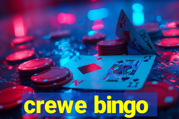 crewe bingo