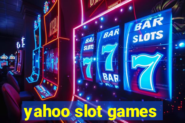 yahoo slot games