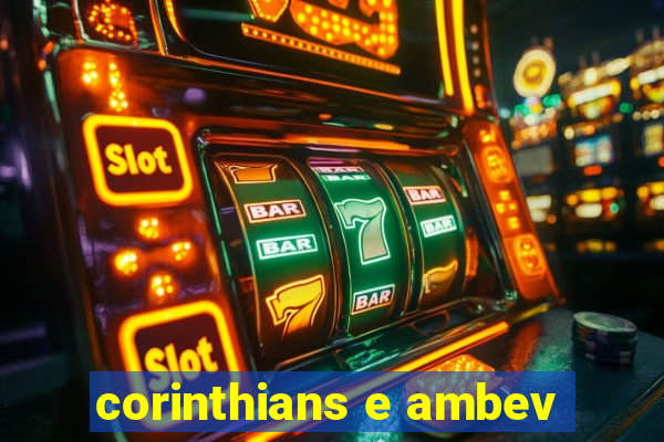 corinthians e ambev