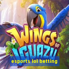 esports lol betting