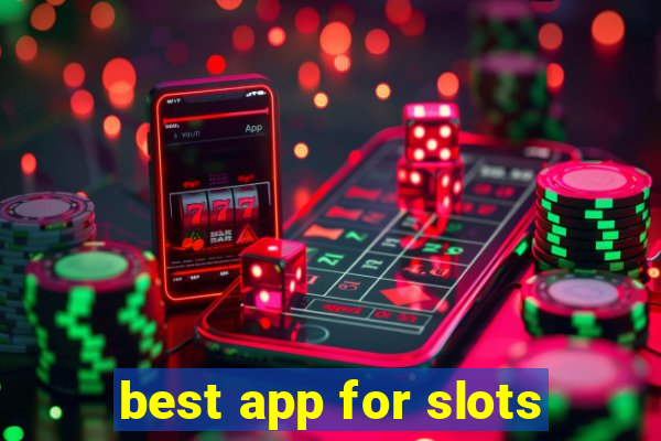 best app for slots