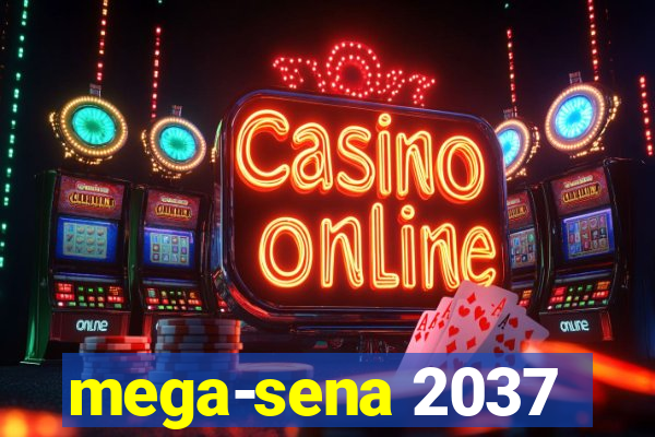 mega-sena 2037