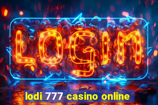 lodi 777 casino online