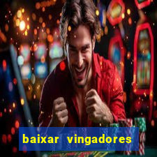 baixar vingadores guerra infinita google drive