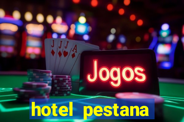 hotel pestana casino park hotel & casino