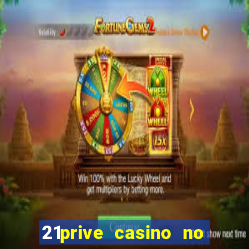 21prive casino no deposit bonus