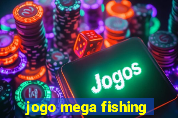 jogo mega fishing