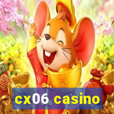 cx06 casino